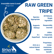 Load image into Gallery viewer, Raw green tripe product with Sirius Natural Pet Foods branding and text highlighting benefits.
